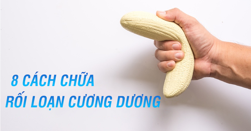 8 cách chữa rối loạn cương dương